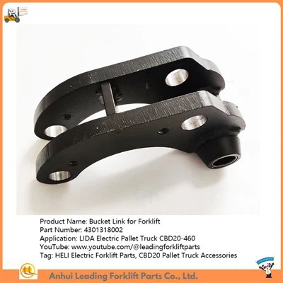 4301318002|קישור דלי|LIDA משאית משטחים חשמלית CBD20-460|חלקי מלגזה חשמלית של HELI